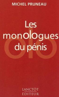 Les monologues du pnis par Michel Pruneau