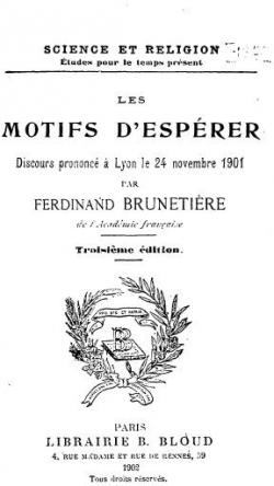 Les motifs d'esprer - Discours prononc  Lyon le 24 novembre 1901 par Ferdinand Brunetire