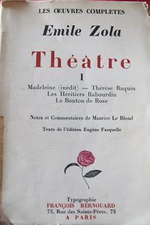 Thtre I : Madeleine - Thrse Raquin - Les hritiers de Rabourdin - Les boutons de rose par mile Zola