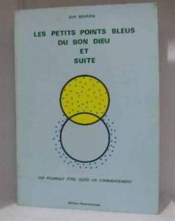 Les petits points bleus du Bon Dieu par Guy Bourhis