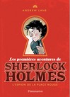 Les premières aventures de Sherlock Holmes, tome 3 : L'espion de la place rouge par Andrew Lane