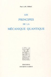 Les principes de la mcanique quantique par Paul Dirac