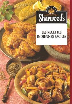Les recettes indiennes faciles par  Sharwood's