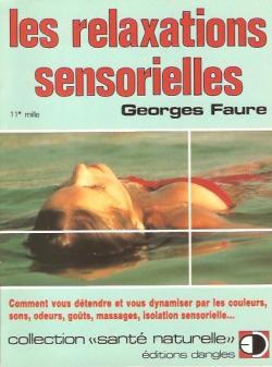 Les relaxations sensorielles par Georges Faure