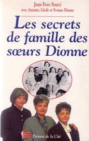 Les secrets de famille des soeurs Dionne par Jean-Yves Soucy