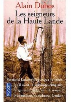 Les seigneurs de la Haute Lande par Alain Dubos