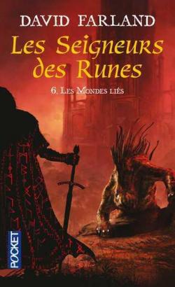 Les seigneurs des runes, Tome 6 : Les mondes lis  par Dave Wolverton