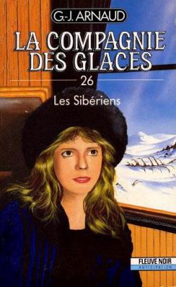 La Compagnie des Glaces, tome 26 : Les Sibriens par Georges-Jean Arnaud