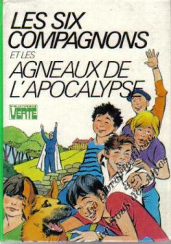 Les Six compagnons, tome 39 : Les Six compagnons et les agneaux de l'apocalypse par Paul-Jacques Bonzon