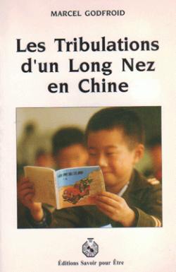 Les tribulations d'un Long Nez en Chine par Marcel Godfroid