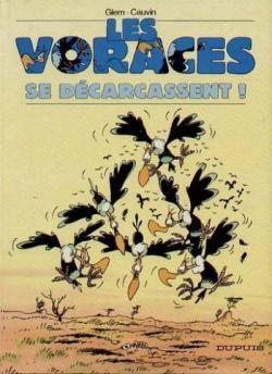 Les Voraces, tome 1 : se dcarcassent ! par Raoul Cauvin