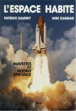 L'espace habit : Navettes et avions spatiaux par Patrick Baudry (II)