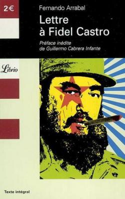 Lettre  Fidel Castro par Fernando Arrabal