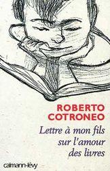 Lettre  mon fils sur l'amour des livres par Roberto Cotroneo