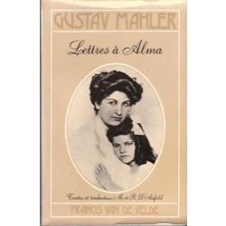 Lettres  Alma par Gustav Mahler