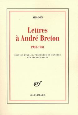 Lettres  Andr Breton (1918-1931) par Louis Aragon