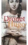 Lettres  Victor Hugo, 1833-1882 par Juliette Drouet