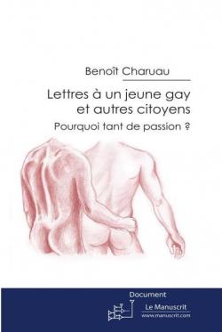Lettres a un Jeune Gay et Autres Citoyens par Benot Charuau