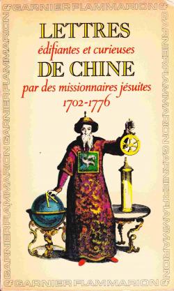 Lettres difiantes et curieuses de Chine : Extraits (Garnier-Flammarion) par Isabelle Vissire