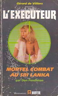 L'excuteur, tome 186 : Mortel combat au Sri Lanka par Don Pendleton