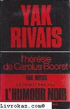 L'hresie de Carolus Boorst par Yak Rivais