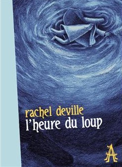 L'heure du loup par Rachel Deville