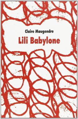 Lili Babylone par Claire Maugendre