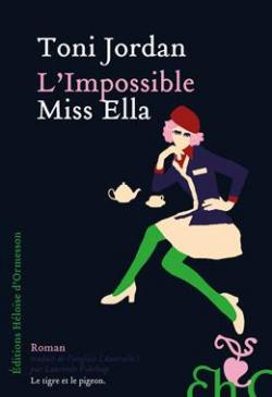 L'impossible Miss Ella par Toni Jordan