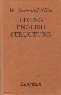 Living English Structure par W. Stannard Allen