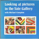 Loking at Pictures in the Tate Gallery par Michael Compton