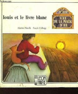 Louis et le livre blanc par Martine Planells