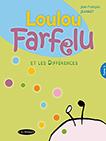Loulou Farfelu et les Diffrences par Jean-Franois Jeannot