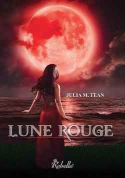 Lune rouge par Julia M. Tean