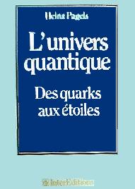 L'univers quantique. Des quarks aux étoiles par Pagels