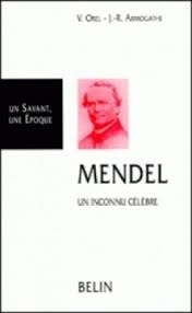 Mendel, un inconnu clbre par Jean-Robert Armogathe