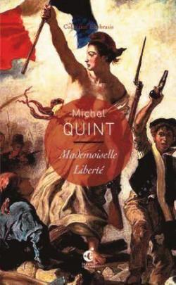 Mademoiselle Libert par Michel Quint
