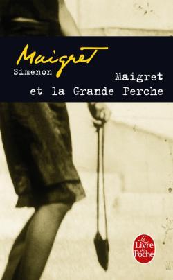 Maigret et la grande perche par Georges Simenon