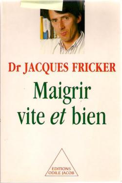 Maigrir vite et bien par Jacques Fricker