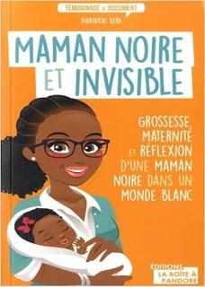 Maman noire et invisible par Diariatou Kebe