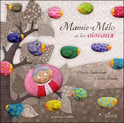Mamie-Mlo et les Oiseaux par Nicole Snistelaar