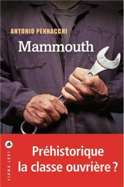 Mammouth par Antonio Pennacchi