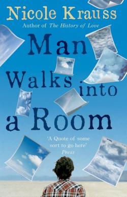 Man Walks Into a Room par Nicole Krauss