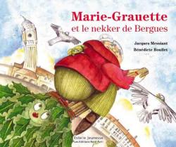 Marie-Grauette et le Nekker de Bergues par Jacques Messiant
