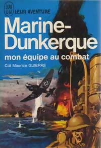 Marine-Dunkerque : Mon quipe au combat par Maurice Guierre
