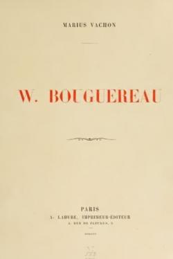Marius Vachon. W. Bouguereau par Marius Vachon