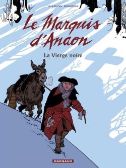 Le Marquis d'Anaon, Tome 2 : La Vierge Noire par Fabien Vehlmann
