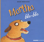 Martha Bla-Bla par Susan Meddaugh