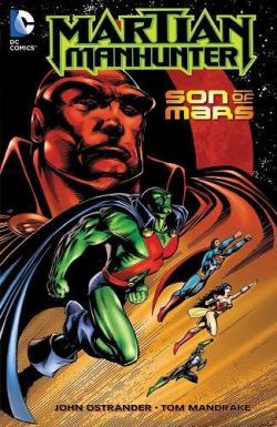 Martian Manhunter, volume 1 : Son of Mars par John Ostrander