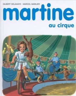 Martine - Dyptique, tome 2 : Martine  la mer - Martine au cirque par Gilbert Delahaye
