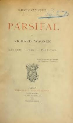 Parsifal, de Richard Wagner par Maurice Kufferath